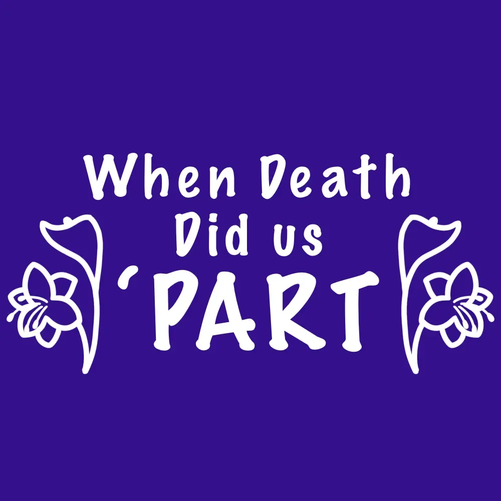 When Death Did us ‘Part primary image